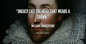 quote-William-Shakespeare-uneasy-lies-the-head-that-wears-a-101414_2